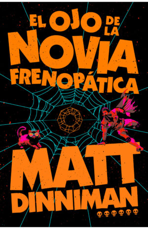 El ojo de la novia frenopática (Carl el Mazmorrero 6)