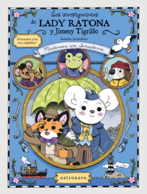 Las investigaciones de Lady Ratona y Jimmy Tigrillo: Misterios en Finisterre